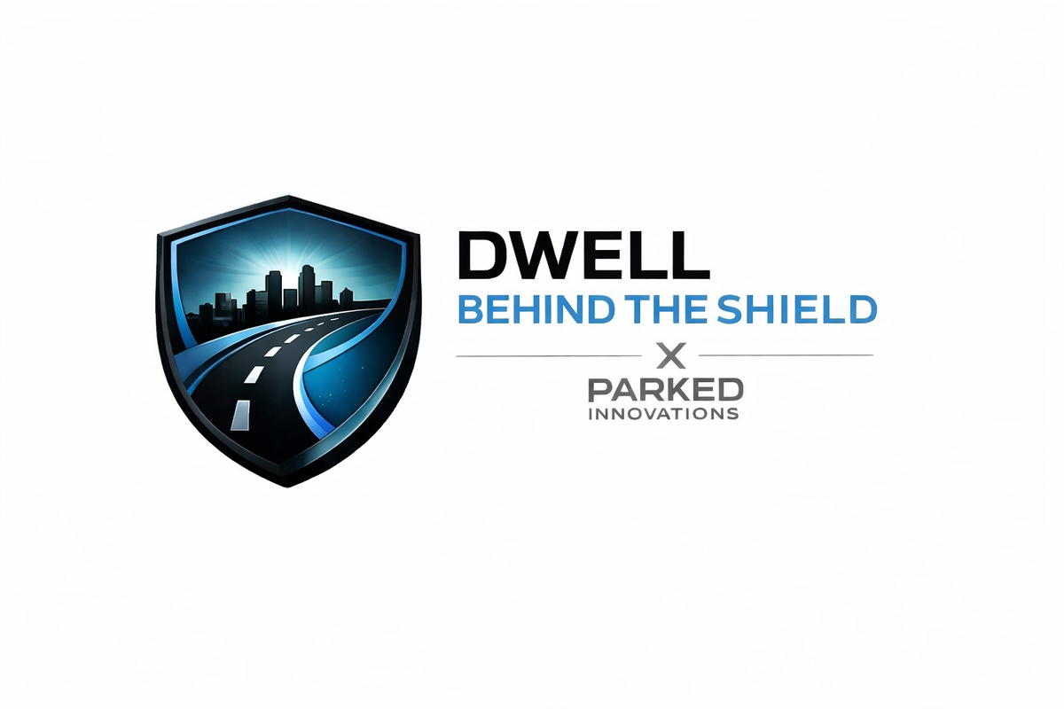 Dwell Behind the Shield in partnership with Parked Innovations